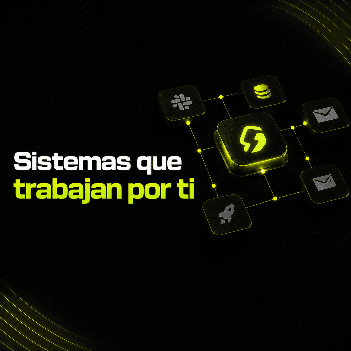 Sistemas que hacen el trabajo repetitivo por ti